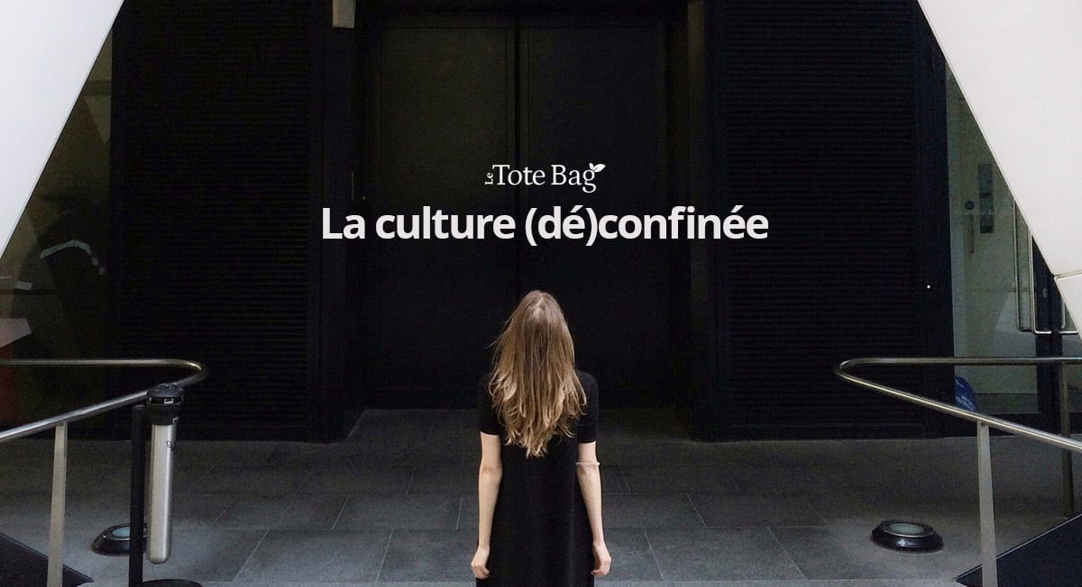 La culture (dé)confinée - Le Tote Bag